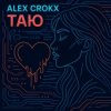 Cover Alex Crokx - Таю Alex Crokx - Таю