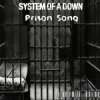 Cover System of a Down - Prison Song System of a Down - Prison Song
