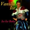 Cover Vanilla Ice - Ice Ice Baby Vanilla Ice - Ice Ice Baby