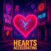 Cover Little Big & EXVCT & Polar - Hearts Accelerating Little Big & EXVCT & Polar - Hearts Accelerating