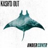 Cover Kash'd Out - Good at Gettin' By Kash'd Out - Good at Gettin' By