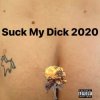 Cover Little Big - Suck My Dick 2020 Little Big - Suck My Dick 2020