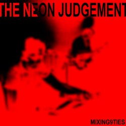 Cover The Neon Judgement - I Must Be On My Own