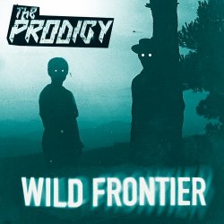 Cover The Prodigy - Wild Frontier (Jesse And The Wolf Remix)