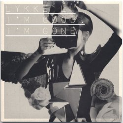 Cover Lykke Li - I'm Good, I'm Gone (Fred Falke Vocal Mix)