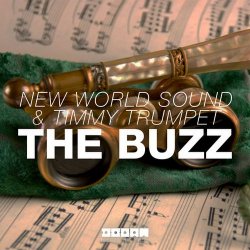 Cover New World Sound & Timmy Trumpet - The Buzz (Original Mix)