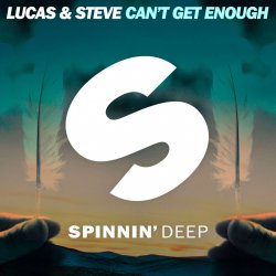 Cover Lucas & Steve - Can't Get Enough (Extended Mix)