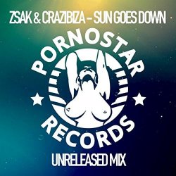 Cover Zsak & Crazibiza - Sun Goes Down (Unreleased Mix)