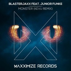 Cover BlasterJaxx, Junior Funke - Monster (KEVU Remix)