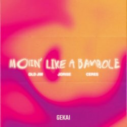 Cover Old Jim & Jorise & CERES - Movin' Like A Bambole