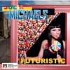 Cover Julia Michaels - Futuristic Julia Michaels - Futuristic