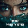 Cover Faydee - Pretty Eyes Faydee - Pretty Eyes