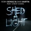 Cover Robin Schulz & David Guetta feat. Cheat Codes - Shed A Light (Original Mix) Robin Schulz & David Guetta feat. Cheat Codes - Shed A Light (Original Mix)