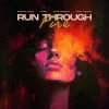 Cover Edward Maya & Foínix & Jake Neumar feat. ERIICE - Run Through Fire Edward Maya & Foínix & Jake Neumar feat. ERIICE - Run Through Fire