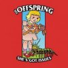 Cover The Offspring - She's Got Issues The Offspring - She's Got Issues