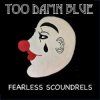 Cover Fearless Scoundrels - Boogie Man Fearless Scoundrels - Boogie Man