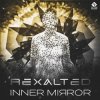 Cover Rexalted - Inner Mirror (Original Mix) Rexalted - Inner Mirror (Original Mix)