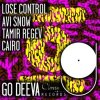 Cover Avi Snow, Tamir Regev & Cairo - Lose Control Avi Snow, Tamir Regev & Cairo - Lose Control
