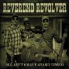 Cover Reverend Revolver - Hard Times Reverend Revolver - Hard Times