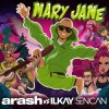 Cover Arash feat. Ilkay Sencan - Mary Jane Arash feat. Ilkay Sencan - Mary Jane