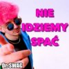 Cover Dr. SWAG - NIE IDZIEMY SPAĆ Dr. SWAG - NIE IDZIEMY SPAĆ