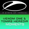 Cover Venom One & Tomas Heredia - Moments Venom One & Tomas Heredia - Moments