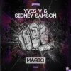 Cover Yves V & Sidney Samson - Magic (Original Mix) Yves V & Sidney Samson - Magic (Original Mix)