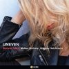 Cover Stefania Tallini, Matteo Bortone & Gregory Hutchin - Uneven Stefania Tallini, Matteo Bortone & Gregory Hutchin - Uneven
