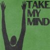Cover WizTheMc & bees & honey - Take My Mind WizTheMc & bees & honey - Take My Mind