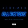 Cover Jeremih, Lil Wayne, Natasha Mosley - All The Time Jeremih, Lil Wayne, Natasha Mosley - All The Time