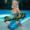 Cover Zara Larsson - Ruin My Life Zara Larsson - Ruin My Life