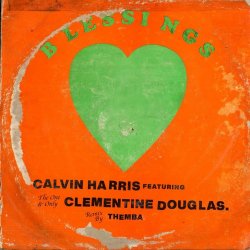 Cover Calvin Harris & Clementine Douglas - Blessings (THEMBA Remix)