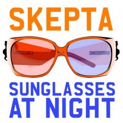 Cover Skepta - Sunglasses At Night (Radio Edit)
