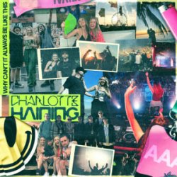 Cover Charlotte Haining - Why Can't It Always Be Like This