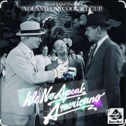 Cover Yolanda Be Cool & DCUP - We No Speak Americano (Original Mix)