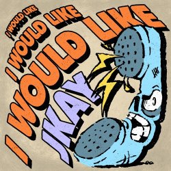 Cover JKAY - I Would Like