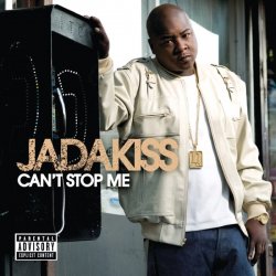 Cover Jadakiss - Can t Stop Me