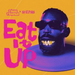Cover Tinie Tempah & Skepsis - Eat It Up
