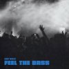 Cover Benny Benassi - Feel The Bass Benny Benassi - Feel The Bass