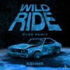 Cover KSHMR - Wild Ride (Ryos Remix) KSHMR - Wild Ride (Ryos Remix)
