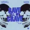 Cover Hardwell & Maddix Villain - Rave Till My Grave Hardwell & Maddix Villain - Rave Till My Grave