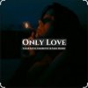 Cover Sara Hadid & Umar Keyn, Zakirovec - Only Love (Original Mix) Sara Hadid & Umar Keyn, Zakirovec - Only Love (Original Mix)
