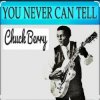 Cover Chuck Berry - You Never Can Tell Chuck Berry - You Never Can Tell
