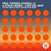 Cover Paul Thomas, Russell G & Steve Haines - Cafe Del Mar Pt. 2 (Future Disciple Remix) Paul Thomas, Russell G & Steve Haines - Cafe Del Mar Pt. 2 (Future Disciple Remix)