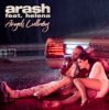 Cover Arash (Feat. Helena) - Angels Lullaby Arash (Feat. Helena) - Angels Lullaby