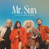 Cover Little Big Town - Mr. Sun Little Big Town - Mr. Sun