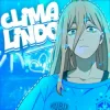 Cover GXMZ & Repsaj - CLIMA LINDO (SUPER SLOWED) GXMZ & Repsaj - CLIMA LINDO (SUPER SLOWED)