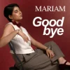 Cover MARIAM - Good Bye MARIAM - Good Bye