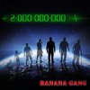 Cover Banana Gang - 2 000 000 000 Banana Gang - 2 000 000 000