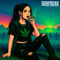 Cover SubFreak - Smoke A Blunt
